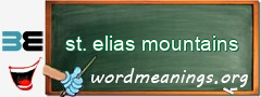 WordMeaning blackboard for st. elias mountains